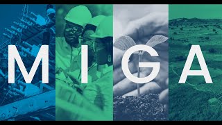 MIGA Delivering Development Impact Worldwide