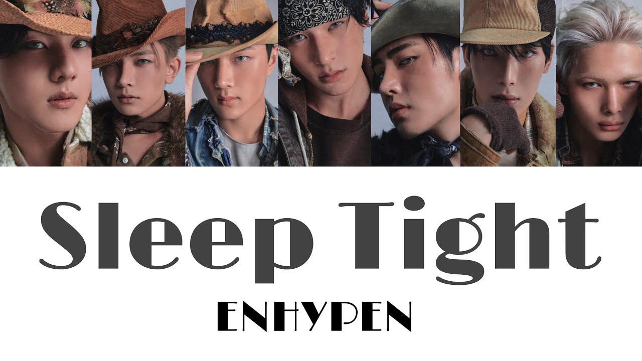 ENHYPEN(엔하이픈) -Sleep Tight 和訳/かなるび/日本語訳/歌割り/パート分け/歌詞/가사