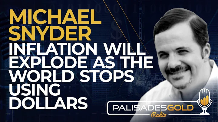 Michael Snyder: Inflation will Explode as the Worl...