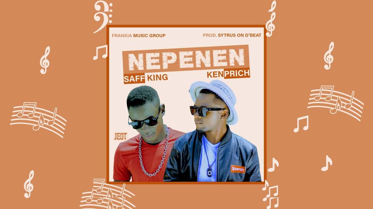 Nepenen   Kenprich  Saff King Official Audio