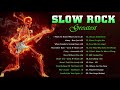 Slow Rock Love Songs of The 70s, 80s, 90s - Nonstop Slow Rock Love Songs Ever