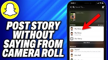 How To Post on Snapchat Story Without Saying From Camera Roll (2025) - Easy Fix