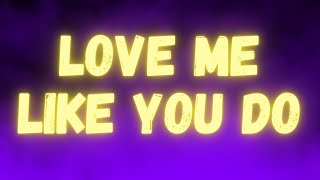 Ellie Goulding - Love Me Like You Do (Lyrics)