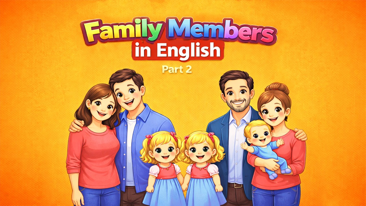 Learn Family Members in English – Part 2(More Family Members) - YouTube