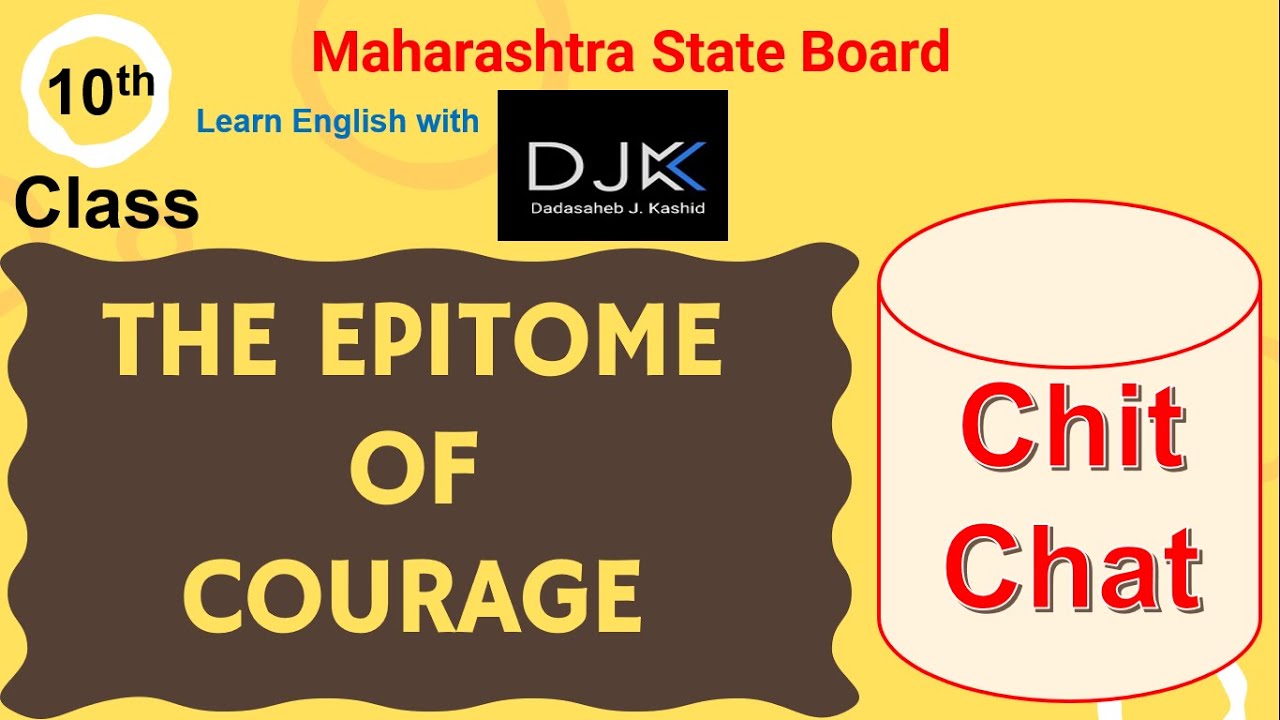 Chit Chat Of The Epitome Of Courage 10 Th Class The Epitome Of Courage Chit Chat Section 10th Class Youtube Chit Chat Of The Epitome Of Courage 10 Th Class The Epitome Of Courage Chit Chat Section 10th Class Youtube