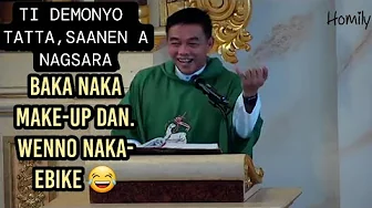 Dagitoy Dagitay Demonyo A Masapol Mo Paksiaten | Ilocano Homily | Fr. Rufo Abaya