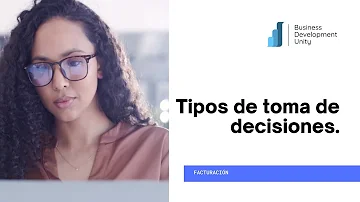 ¿Cuáles son los 4 tipos de toma de decisiones?