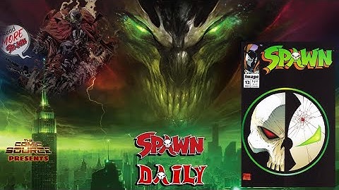 Spawn #12 - The Complete Spawn Chronology - The Daily Spawn: The Comic Source