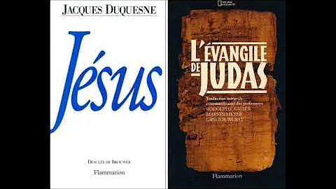 Jsus et l'Evangile de Judas (avec Jacques Duquesne)
