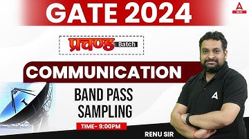 Band Pass Sampling | Communication | GATE 2024 Preparation ECE | By Renu Sir