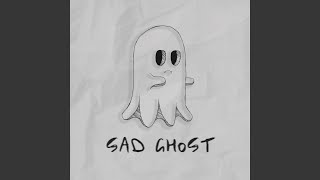 Sad Ghost