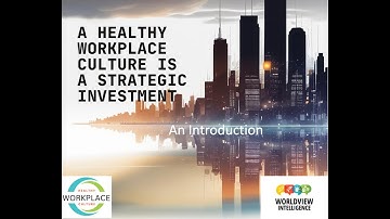 1 of 7. Introduction to a Healthy Workplace Culture