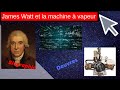 James Watt et la machine à vapeur