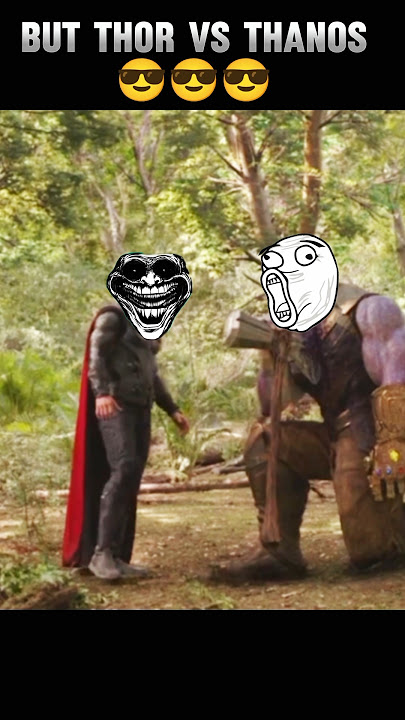 Thor Vs Thanos Fight Scene X Thor Troll Face 💀☠️#marvel #thor
