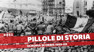 852- Se l'Impero Romano fosse sopravvissuto? 1958-1960 CXLIII [Pillole di Storia]