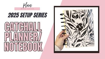 Setting Up My Catchall Planner/Notebook | 2025 Setup Series
