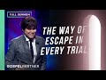 The Way Of Escape In Every Trial (Full Sermon) | Joseph Prince | Gospel Partner Episode