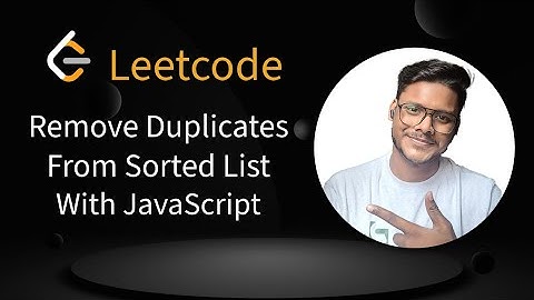 12. LeetCode Remove Duplicates from Sorted List | JavaScript Solution