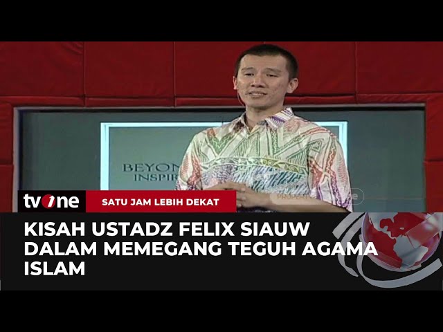 Perjalanan Panjang Ustadz Felix Siauw Dalam Mengejar Hidayah | Satu Jam Lebih Dekat tvOne class=