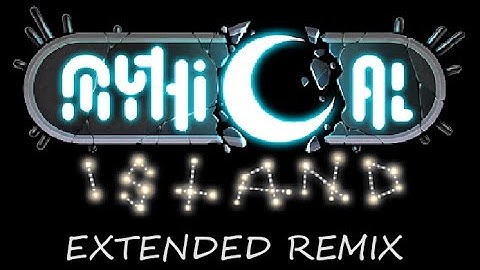 Mythical Island Extended Remix