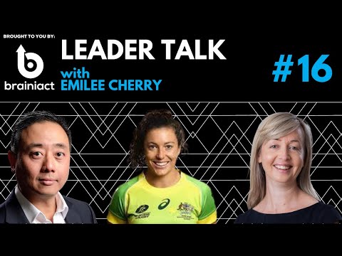 Leader Talk – Episode 16. Emilee Cherry. Former Australian Rugby Union player