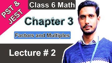 Class 6 Math | Factors and Multiples | Chapter 3 | Lecture #2 | Sindh Textbook Board