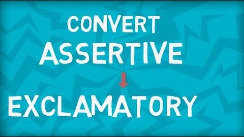Convert Assertive to Exclamatory Sentence | Transformation of Sentences