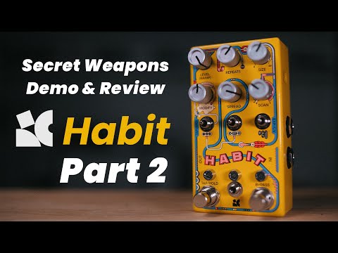 SCAN & SPREAD deep dive! Chase Bliss Habit PART 2 | Secret Weapons Demo & Review