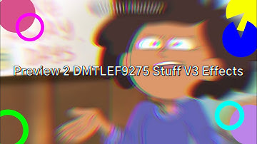 Preview 2 DMTLEF9275 Stuff V3 Effects