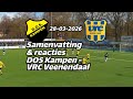 Samenvatting en reacties DOS Kampen - VRC Veenendaal, competitie 1e klasse F zaterdag 28 maart 2026.