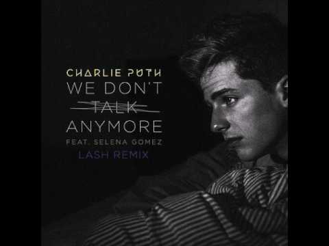 Charlie Puth: We Don't Talk Anymore (lash remix)