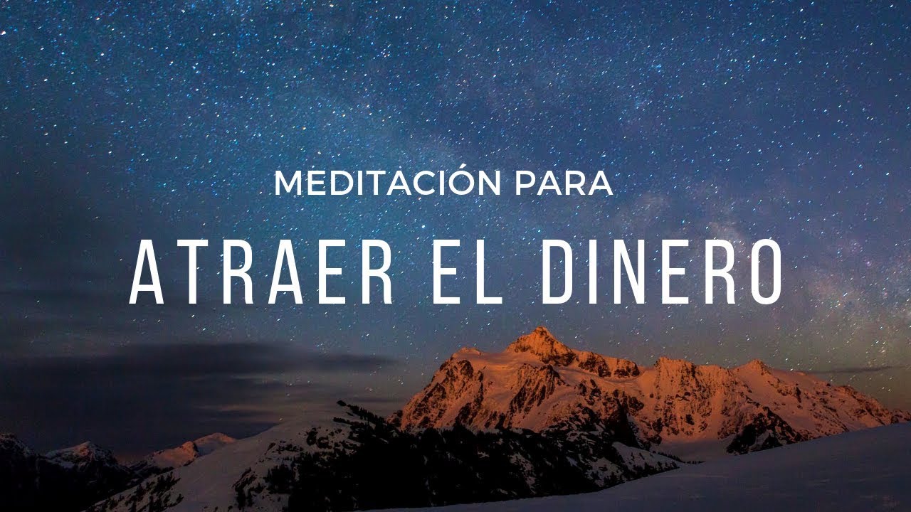 Meditación para atraer el dinero - YouTube