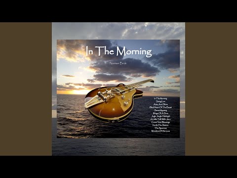 In The Morning (feat. old afro american song (unknown))