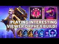 Orphea feast  playing interesting viewer orphea build  hardstuck bronze 5 adventures 2022