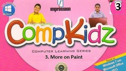 Class 3 || Chapter 3 || More on Paint CompkidZ || 2020