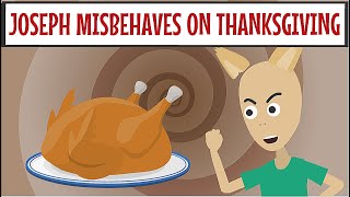 Joseph Misbehaves On Thanksgiving