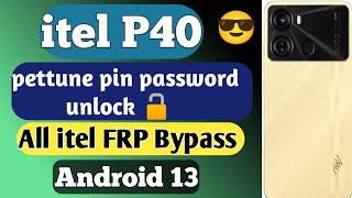 itel p40 frp bypass | New method | without pc | all itel frp remove 2023 apps not open