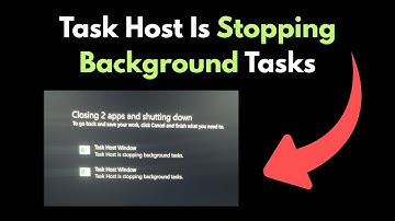 Task Host Window, Task Host Is Stopping Background Tasks in Windows 11