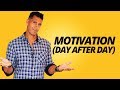 How To Stay Motivated Day After Day