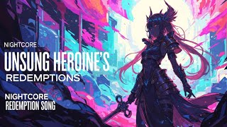 🔥 Nightcore – Unsung Heroine’s Redemption Song ⚔️ (Epic Female Rock Anthem of Rebirth)