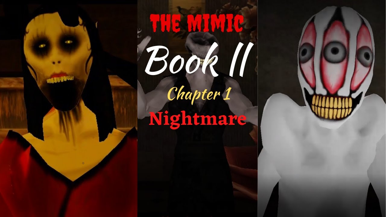 Tutorial The Mimic Book 2 Capitulo 1 Nightmare