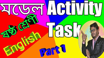 Model Activity Task# Class VI, English, Wbbse, Part -1