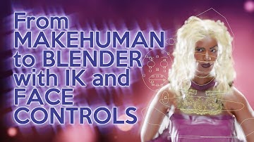 From MakeHuman to Blender with IK and Face Controls