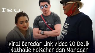 Viral Beredar  Video 20 D3tik Nathalie Holscher dan Man4ger Sule