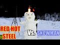 10kg of Red Hot Steel Vs. Snowman!