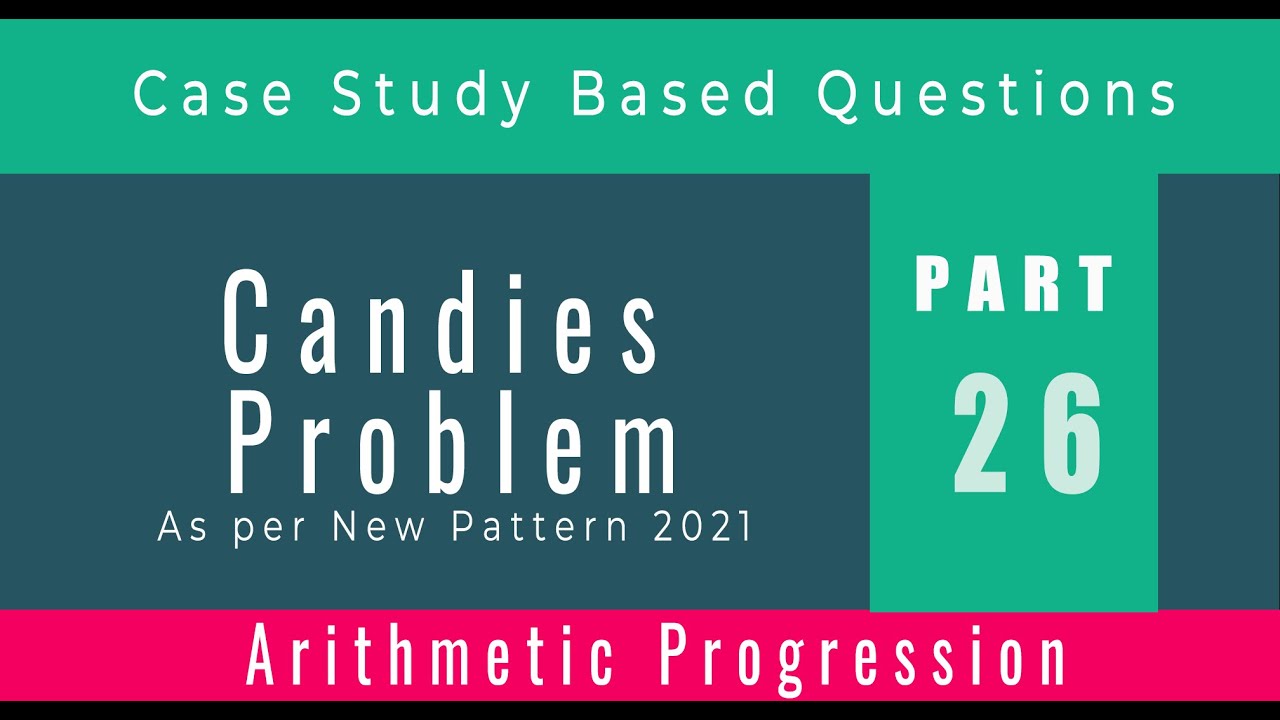 case study based questions class 10 maths arithmetic progression