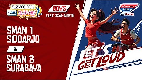 DBL DANCE | SMAN 1 SIDOARJO VS SMAN 3 SURABAYA
