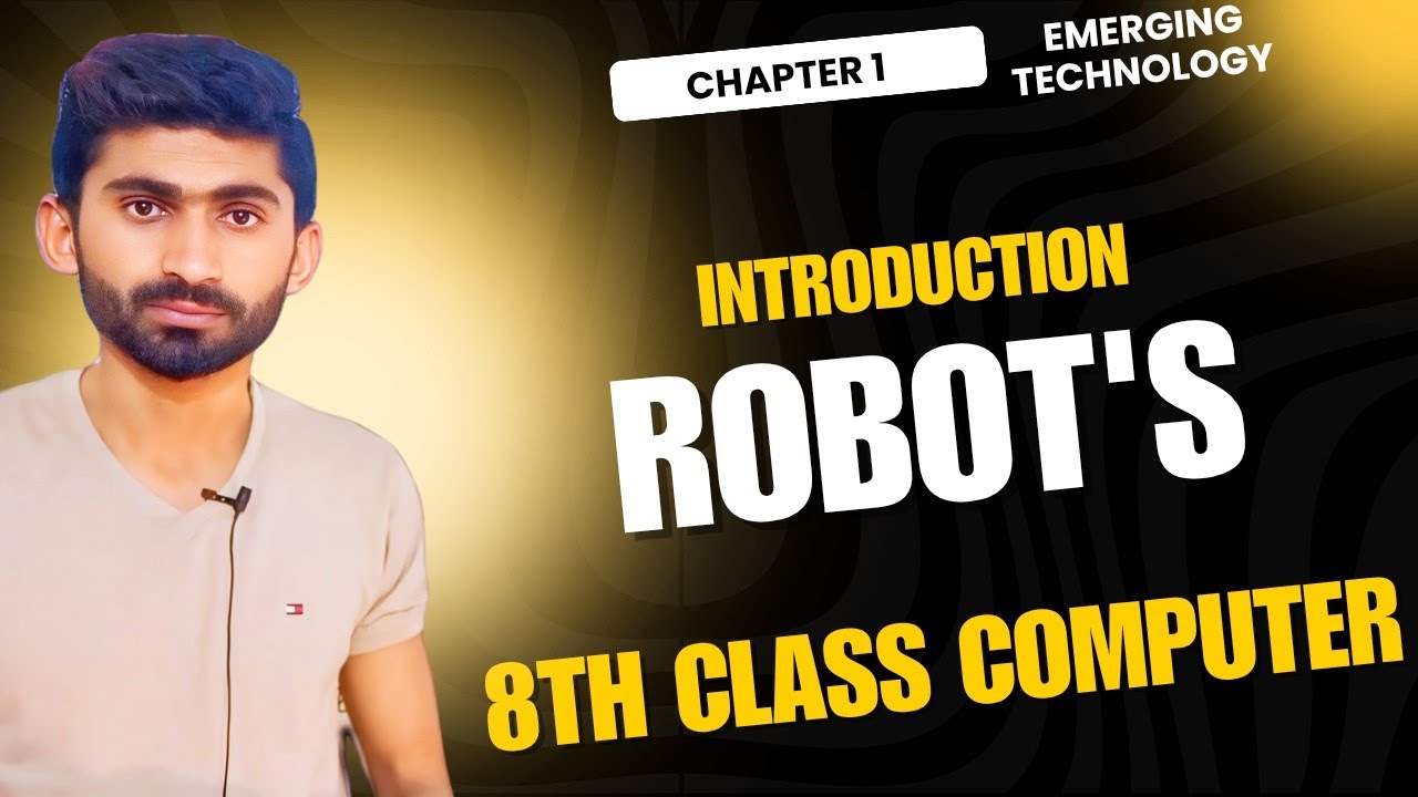 Robot s define robotics in hindi urdu 8th class chapter 1 youtube