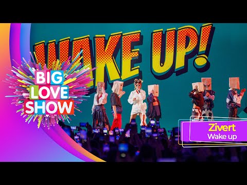 Zivert – WAKE UP! | BIG LOVE SHOW 2023