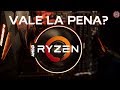 Probamos #Ryzen 7 2 meses | Vale la pena?